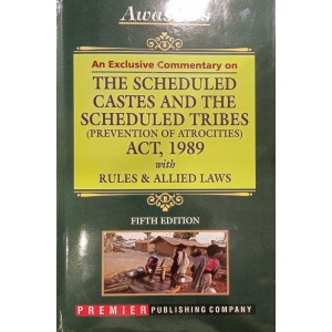 Premier Publishing Company's An Exclusive Commentary on The Scheduled Castes and Scheduled Tribes (Prevention of Atrocities) Act, 1989 with Rules & Allied Laws by Awasthi